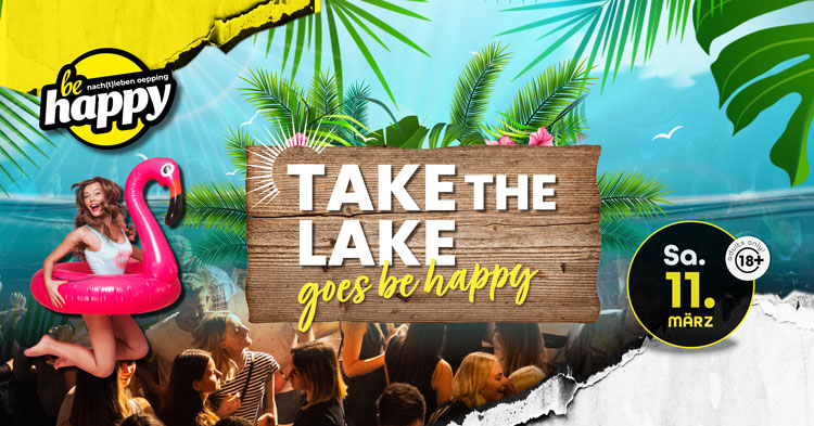 TAKE THE LAKE goes beHappy | SA 11.03.