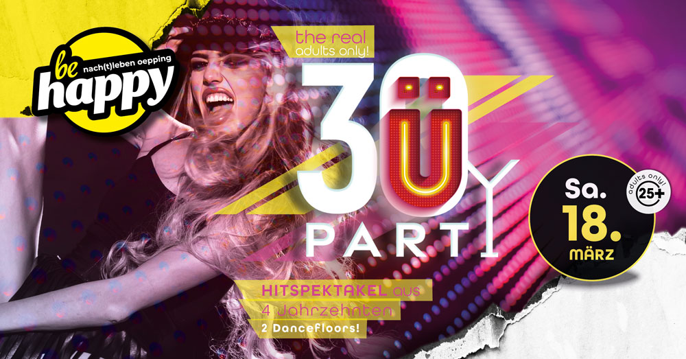 Ü30 Party - the real adults only! | SA 18.03.